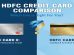 HDFC Credit Card Comparison