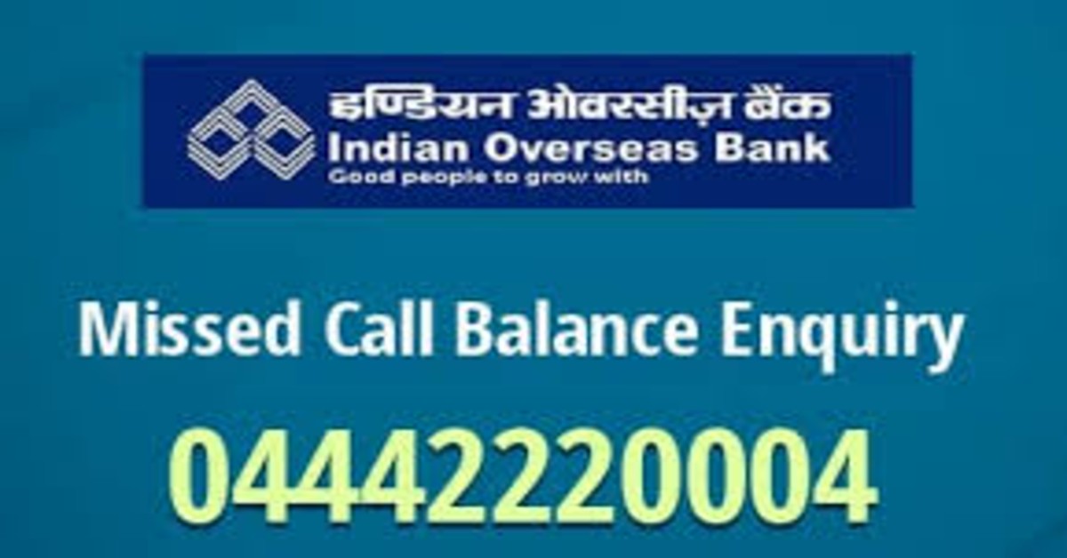 Indian Overseas Bank Balance Check Number