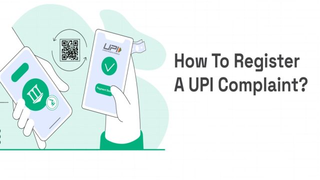 How To File a UPI Complaint