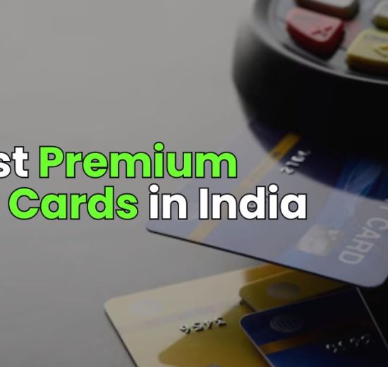 Best Premium Credit Cards in India