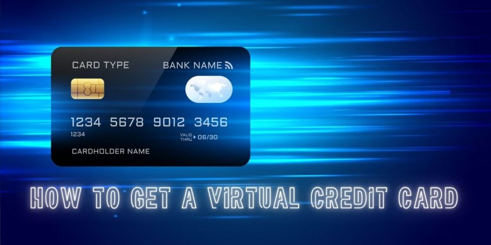 How to Get a Virtual Credit Card