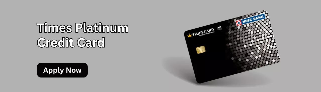 HDFC Bank Times Platinum Credit Card