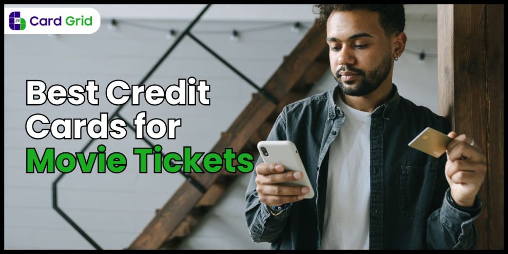 Best Credit Cards for Movie Tickets